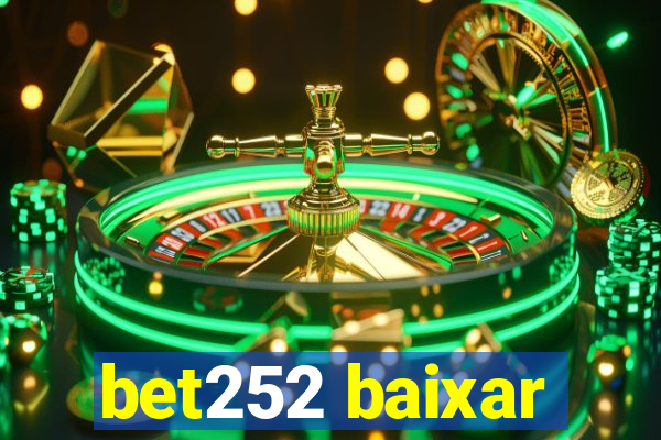 bet252 baixar